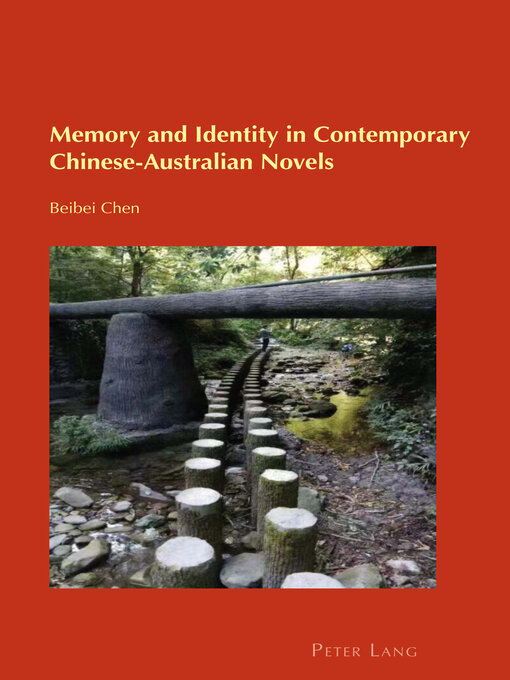 Title details for Memory and Identity in Contemporary Chinese-Australian Novels by Carmen Zamorano Llena - Available
